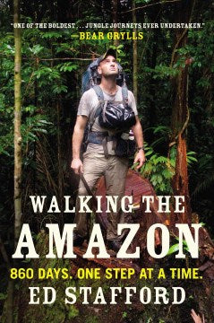 Walking the Amazon - 860 Days, One Step at a Time  (Reprint) - MPHOnline.com