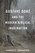 Gustave Dor? and the Modern Biblical Imagination - MPHOnline.com