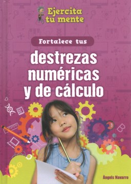 Fortalece tus destrezas num?ricas y de c?lculo / Strengthen Your Number and Calculation Skills - MPHOnline.com