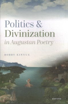 Politics and Divinization in Augustan Poetry - MPHOnline.com