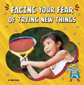 Facing Your Fear of Trying New Things - MPHOnline.com