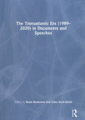 The Transatlantic Era 1989-2020 in Documents and Speeches - MPHOnline.com