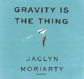 Gravity Is the Thing - MPHOnline.com