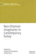 Neo-Ottoman Imaginaries in Contemporary Turkey - MPHOnline.com
