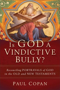 Is God a Vindictive Bully? - MPHOnline.com