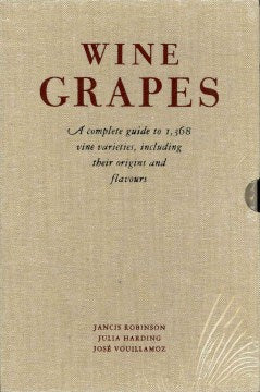 Wine Grapes Complete Guide to 1368 Vine Varieties, including their origins and flavours - MPHOnline.com