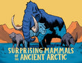 Surprising Mammals of the Ancient Arctic - MPHOnline.com