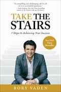 Take the Stairs - 7 Steps to Achieving True Success  (Reprint) - MPHOnline.com