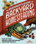 The Beginner's Guide to Backyard Homesteading - MPHOnline.com