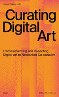 Curating Digital Art - MPHOnline.com