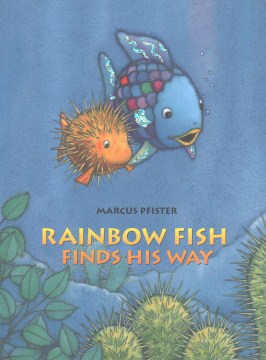 Rainbow Fish Finds His Way - MPHOnline.com