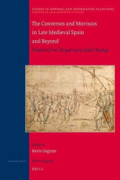 The Conversos and Moriscos in Late Medieval Spain and Beyond - MPHOnline.com