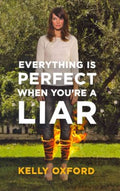 Everything Is Perfect When You're a Liar - MPHOnline.com