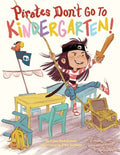 Pirates Don't Go to Kindergarten! - MPHOnline.com