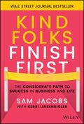 Kind Folks Finish First: The Considerate Path to Success in Business and Life - MPHOnline.com