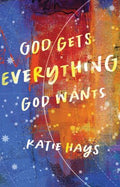 God Gets Everything God Wants - MPHOnline.com