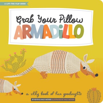 Grab Your Pillow, Armadillo - MPHOnline.com