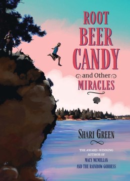 Root Beer Candy And Other Miracles - MPHOnline.com