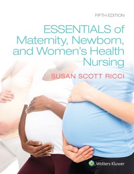 Essentials of Maternity, Newborn, and Women's Health - MPHOnline.com