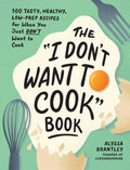 The "I Don't Want to Cook" Book - MPHOnline.com