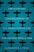 The Economic Consequences of U.s. Mobilization for the Second World War - MPHOnline.com