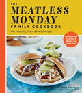 The Meatless Monday Family Cookbook - MPHOnline.com