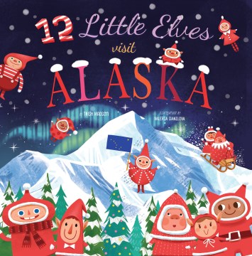 12 Little Elves Visit Alaska - MPHOnline.com