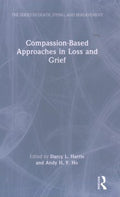 Compassion-Based Approaches in Loss and Grief - MPHOnline.com