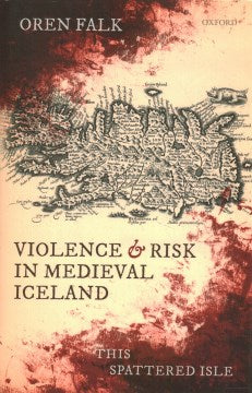 Violence and Risk in Medieval Iceland - MPHOnline.com