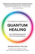 The Complete Handbook Of Quantum Healing - MPHOnline.com