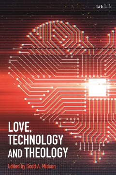 Love, Technology and Theology - MPHOnline.com