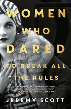 Women Who Dared - To Break All the Rules  (Reprint) - MPHOnline.com