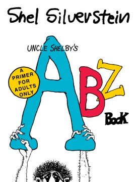 Uncle Shelby’s ABZ Book: A Primer for Adults Only - MPHOnline.com