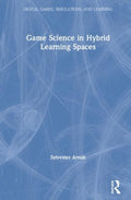 Game Science in Hybrid Learning Spaces - MPHOnline.com