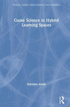 Game Science in Hybrid Learning Spaces - MPHOnline.com