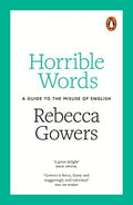 Horrible Words - A Guide to the Misuse of English - MPHOnline.com