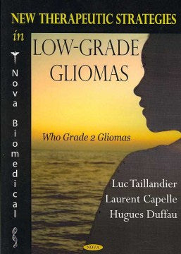 New Therapeutic Strategies in Low-grade Gliomas - MPHOnline.com