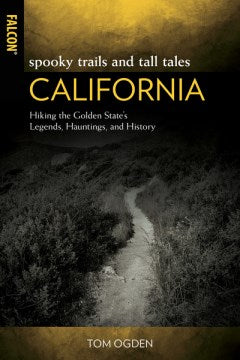 Spooky Trails and Tall Tales California - MPHOnline.com