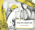 Dog on a Digger - MPHOnline.com