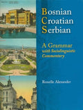 Bosnian, Croatian, Serbian, a Grammar - MPHOnline.com