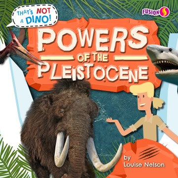 Powers of the Pleistocene - MPHOnline.com