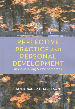 Reflective Practice and Personal Development in Counselling & Psychotherapy - MPHOnline.com