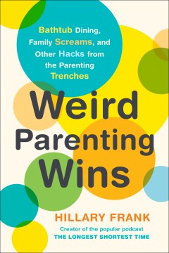 Weird Parenting Wins - MPHOnline.com