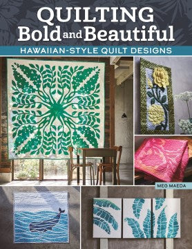 Quilting Bold and Beautiful - MPHOnline.com