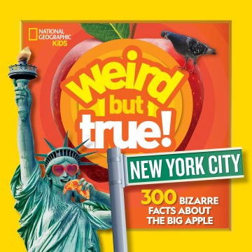 Weird But True! New York City : 300 Bizarre Facts About the Big Apple - MPHOnline.com