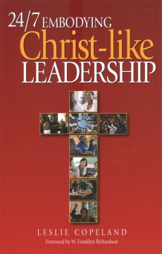 24/7 Embodying Christ-Like Leadership - MPHOnline.com