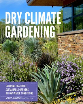 Dry Climate Gardening - MPHOnline.com