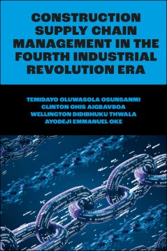 Construction Supply Chain Management in the Fourth Industrial Revolution Era - MPHOnline.com