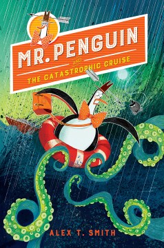 Mr. Penguin and the Catastrophic Cruise - MPHOnline.com