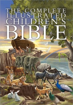 The Complete Illustrated Children's Bible - MPHOnline.com